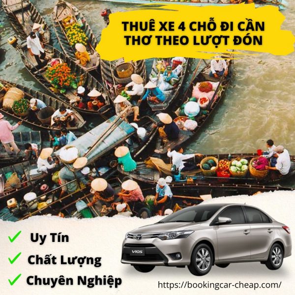 Thuê Xe 4 Chỗ Sài Gòn Đi Cần Thơ Theo Lượt Đón