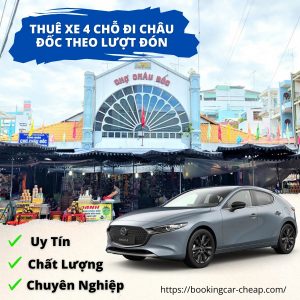 Thuê Xe 4 Chỗ Sài Gòn Đi Châu Đốc Theo Lượt Đón