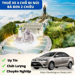 Cho Thuê Xe 4 Chỗ TP.HCM Đi Núi Bà Đen 2 Chiều