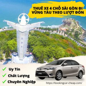 Thuê Xe 4 Chỗ Sài Gòn Đi Vũng Tàu Theo Lượt Đón