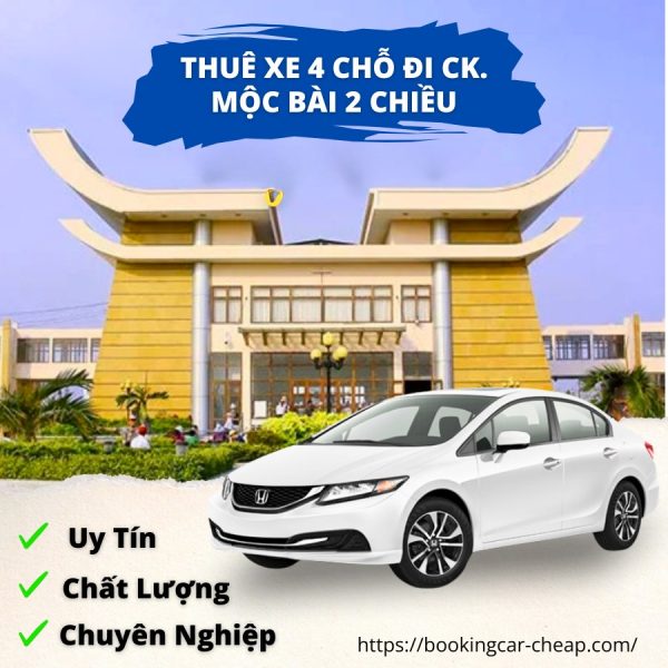 Thuê Xe 4 Chỗ Tp HCM Đi CK Mộc Bài 2 Chiều