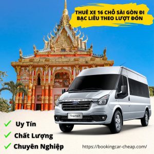 Thuê Xe 16 Chỗ Sài Gòn Đi Bạc Liêu Theo Lượt Đón