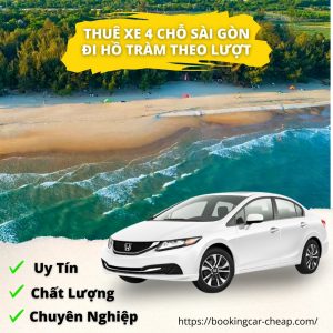 Thuê Xe 4 Chỗ Sài Gòn Đi Hồ Tràm Theo Lượt Đón