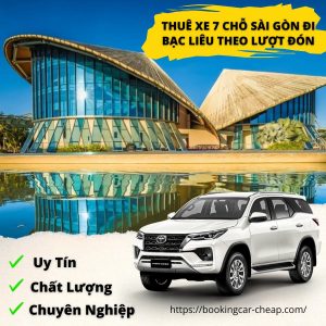 Thuê Xe 7 Chỗ Sài Gòn Đi Bạc Liêu Theo Lượt Đón