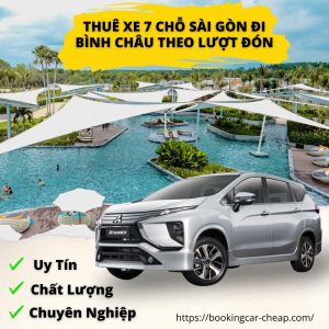 Thuê Xe 7 Chỗ Sài Gòn Đi Bình Châu Theo Lượt Đón